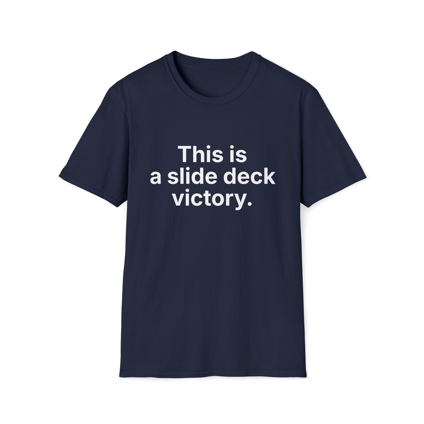 Slide deck victory. Quiet win