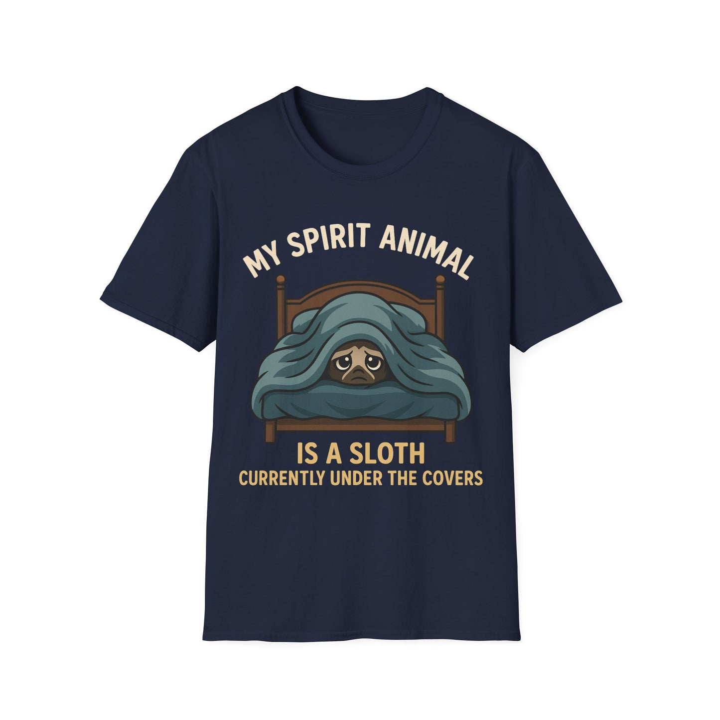 Dark Heather life sarcasm t-shirt reading "MY SPIRIT ANIMAL IS A SLOTH CURRENTLY UNDER THE COVERS"