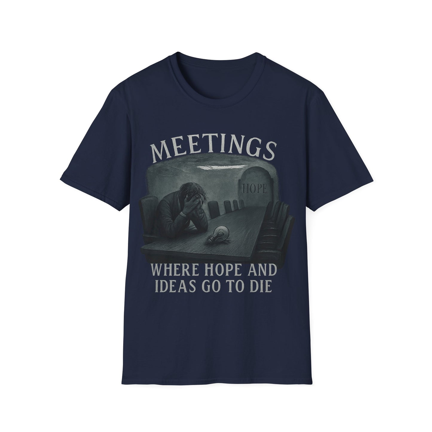 Meetings - where hope and ideas go to die. Another hour gone.