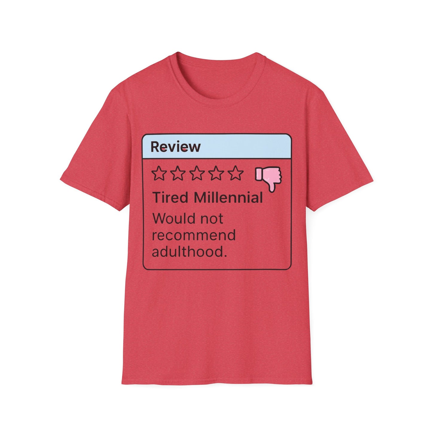 tired millenial with low review on adulthood.