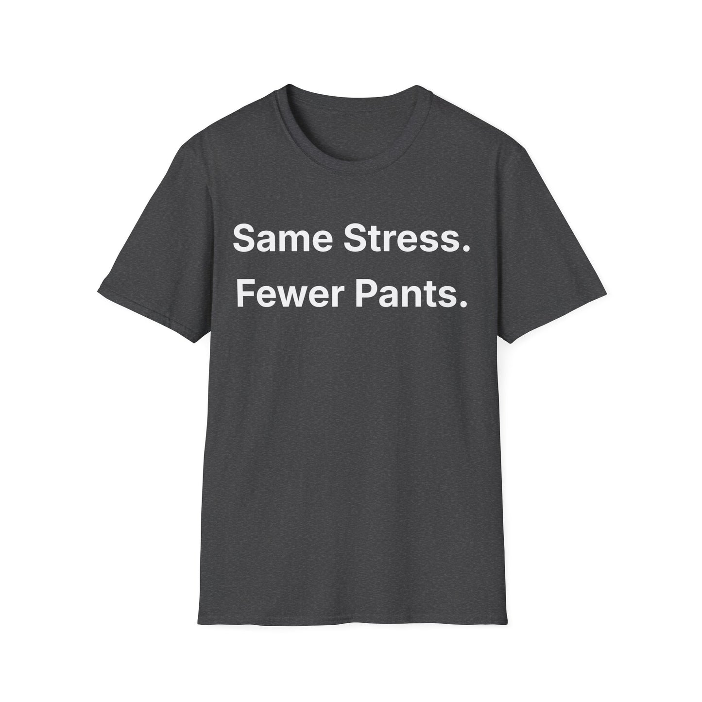 Black life sarcasm t-shirt reading "Same Stress."