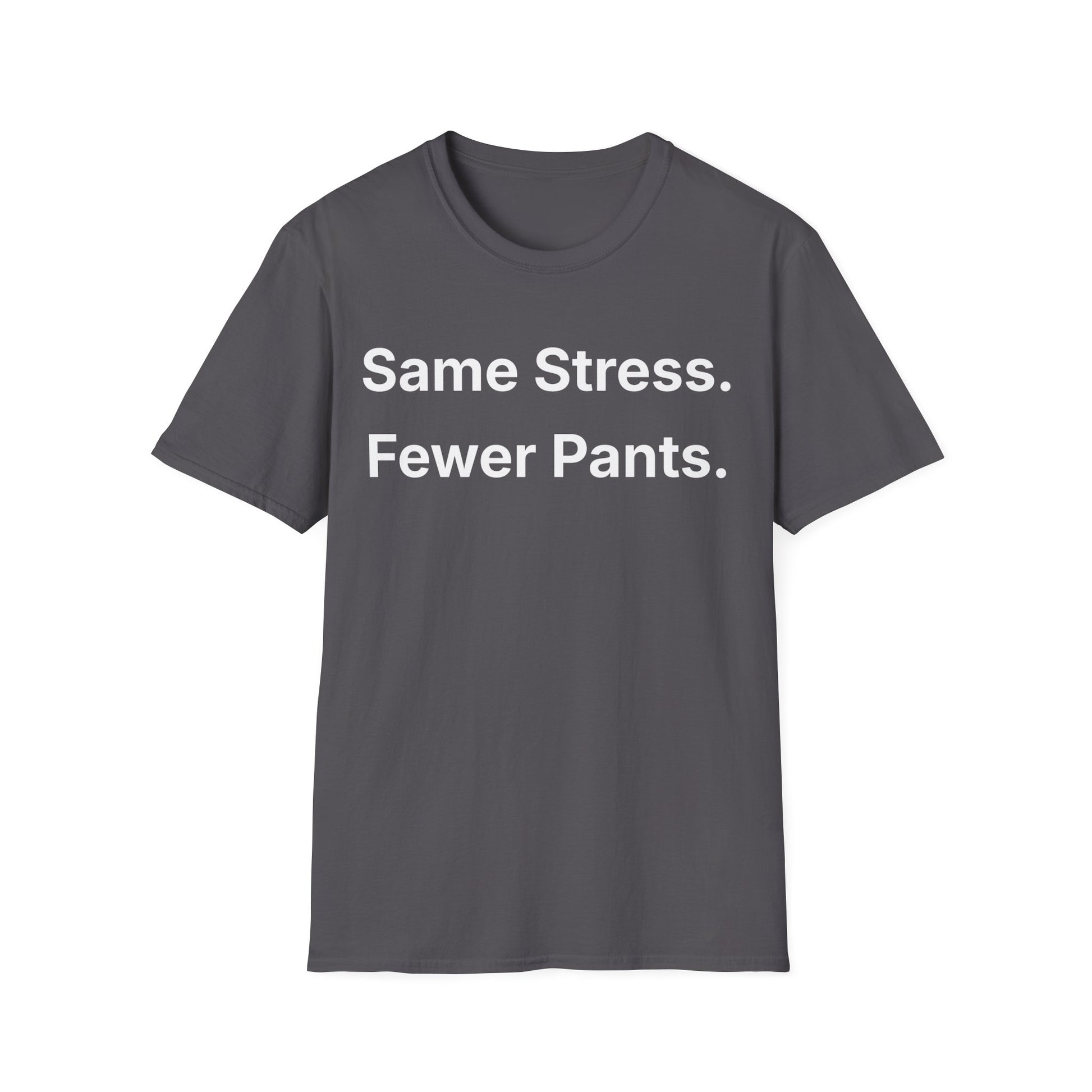 Military Green life sarcasm t-shirt reading "Same Stress."