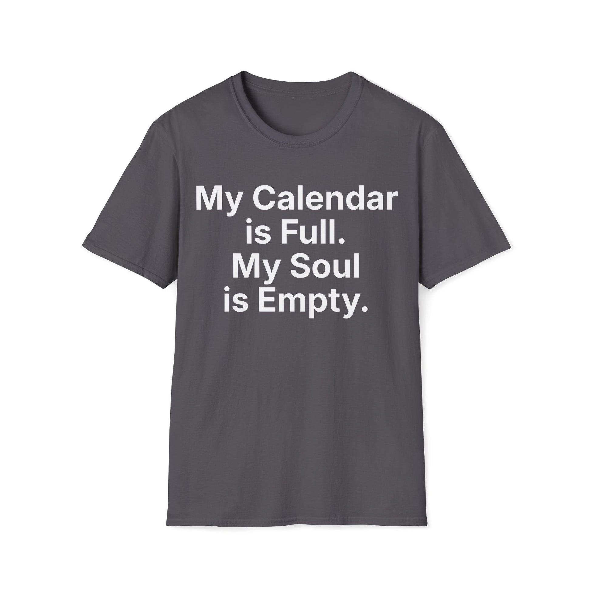 Military Green work burnout t-shirt reading "My Calendar is Full."