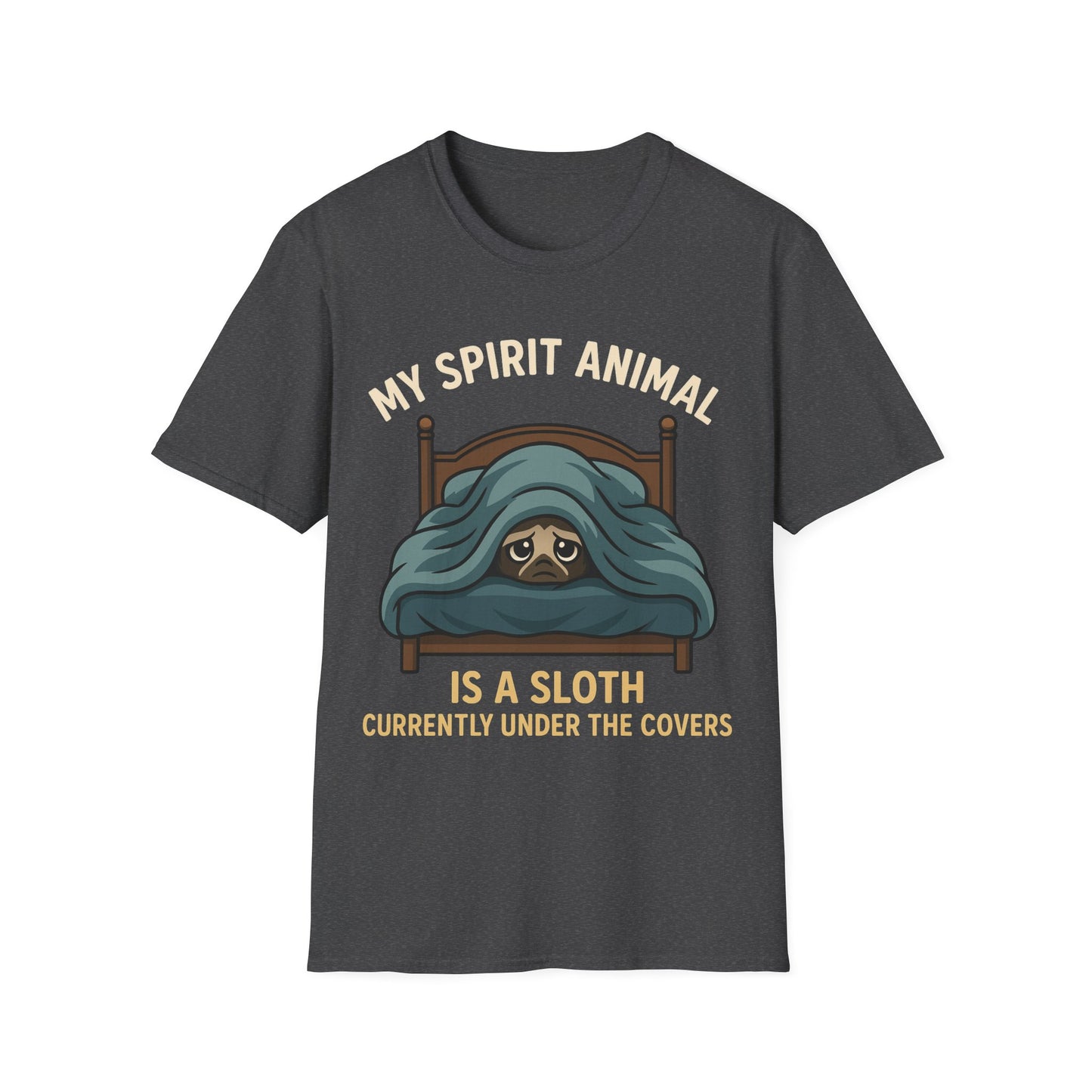 Black life sarcasm t-shirt reading "MY SPIRIT ANIMAL IS A SLOTH CURRENTLY UNDER THE COVERS"
