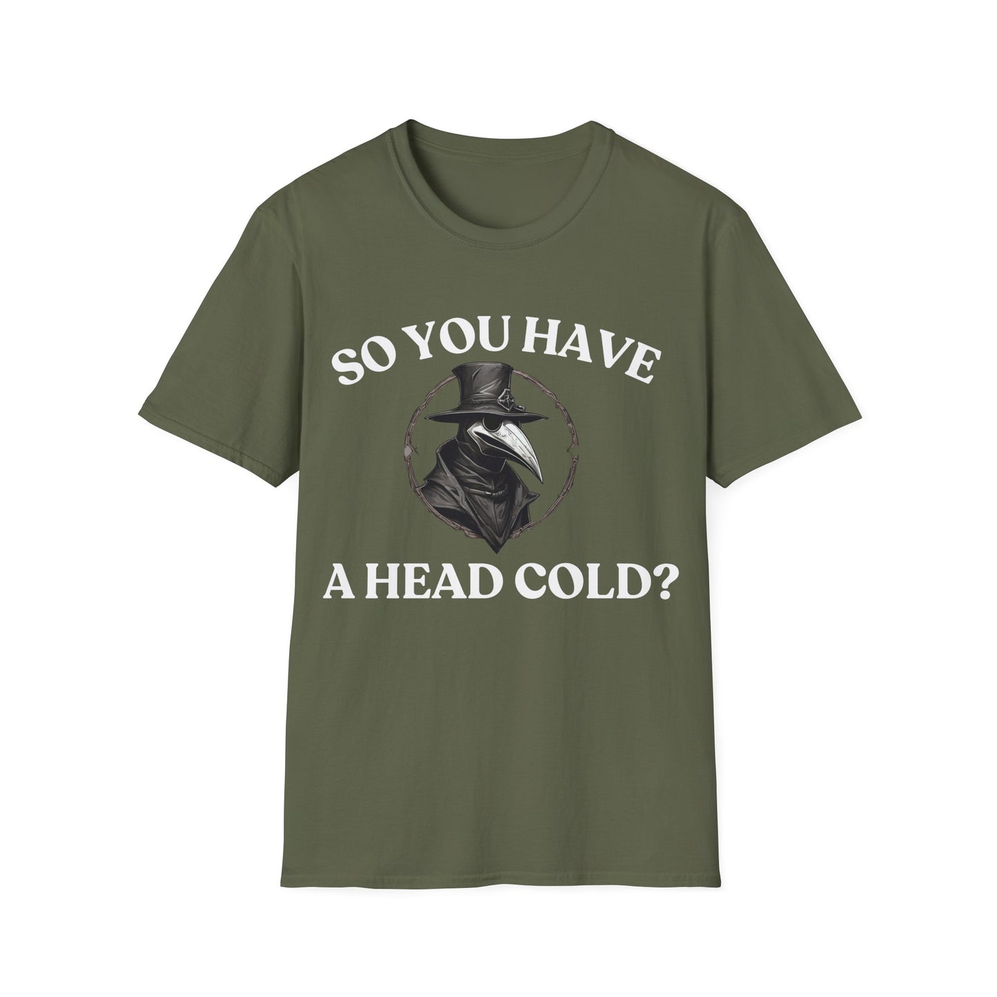 So you have a head cold? Calm and understated