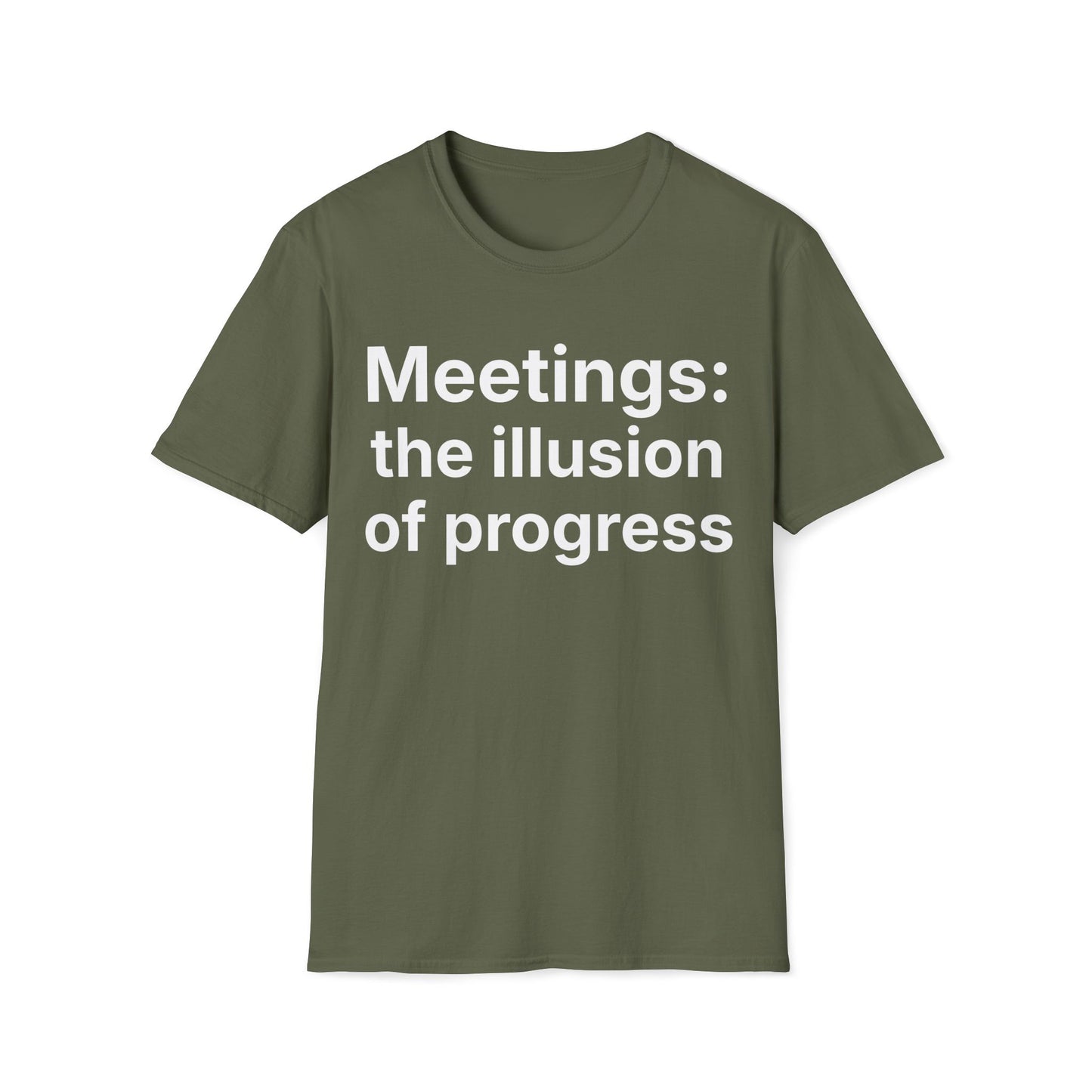 Meetings: the illusion of progress.  Dry office humor