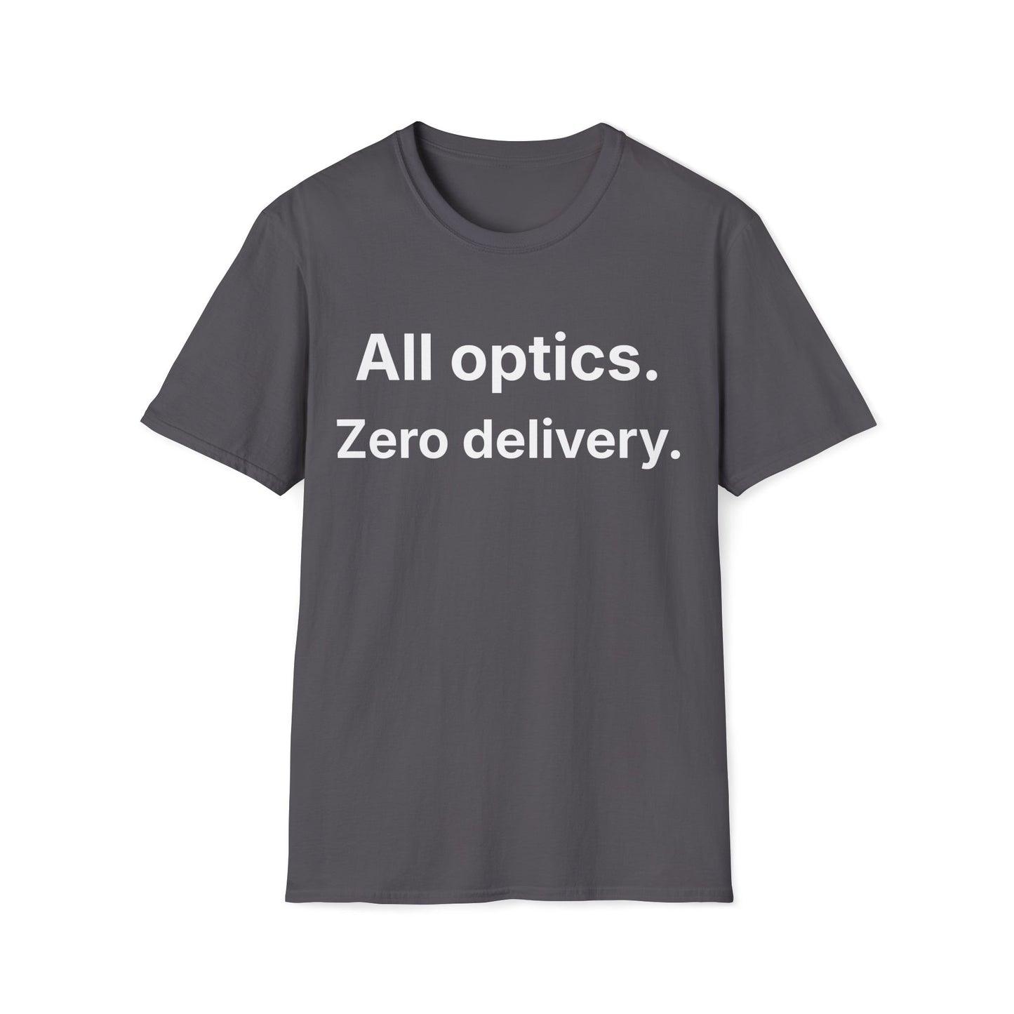 Military Green meeting humor t-shirt reading "All optics."