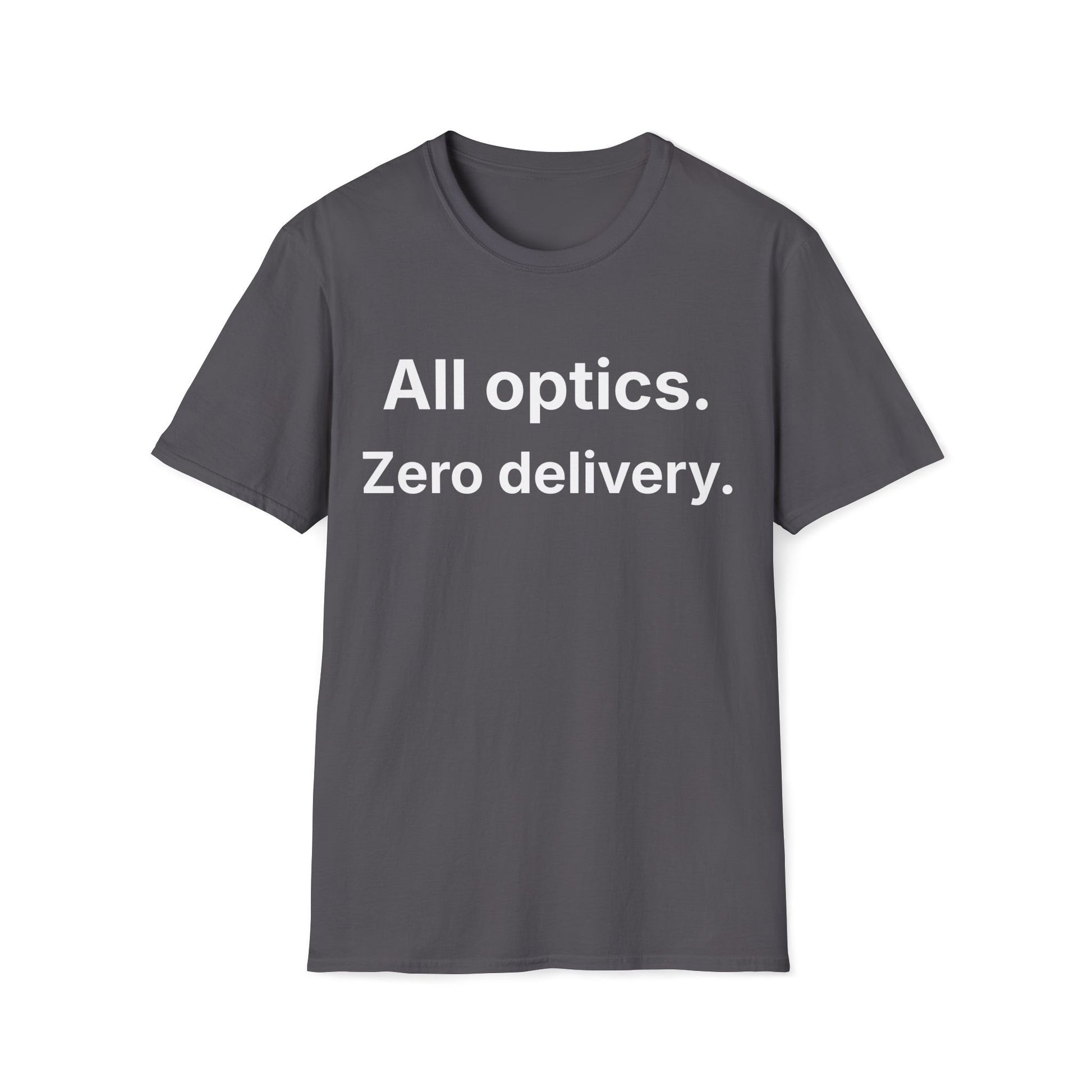 Military Green meeting humor t-shirt reading "All optics."