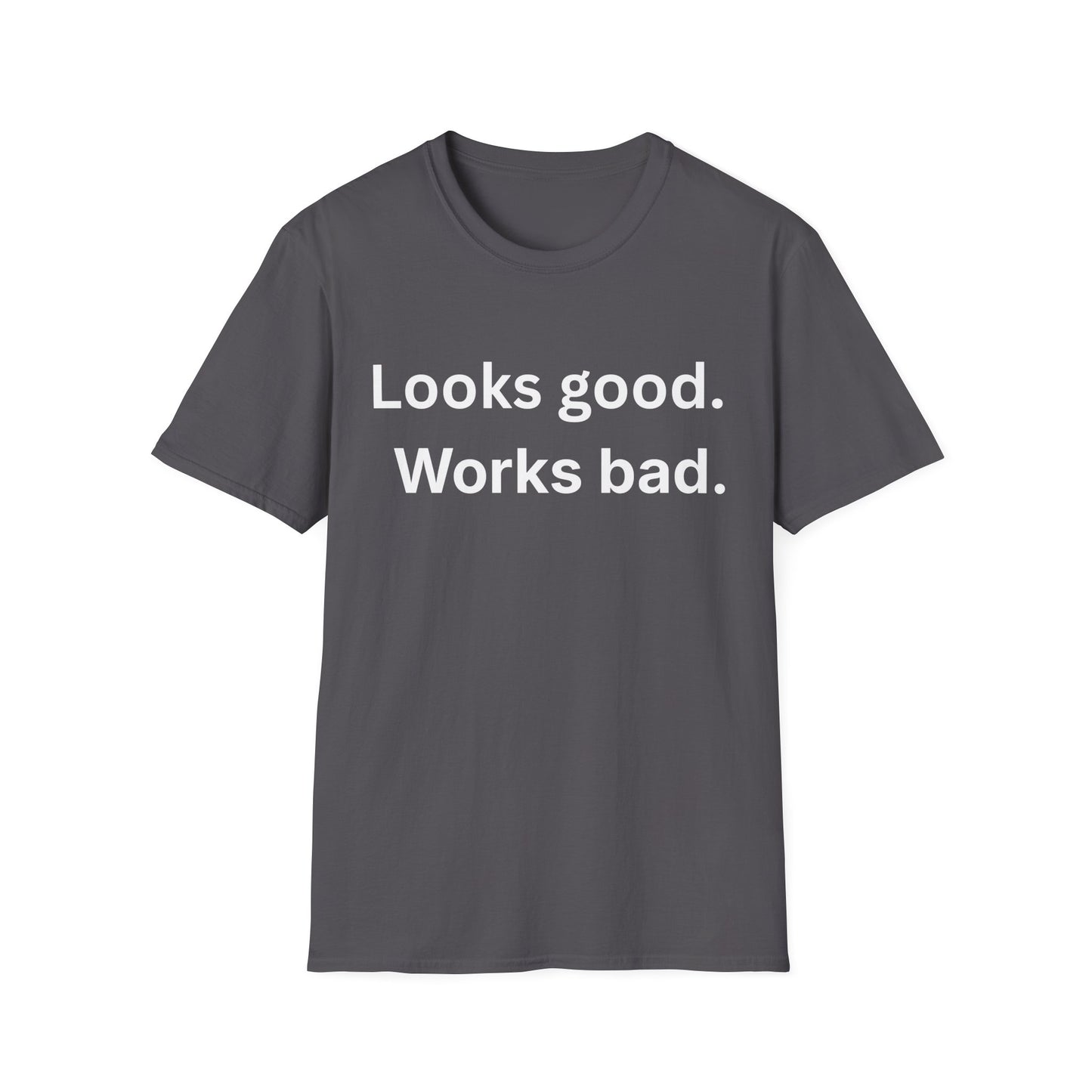 Looks good. Works bad.  Dry office humor for another long week