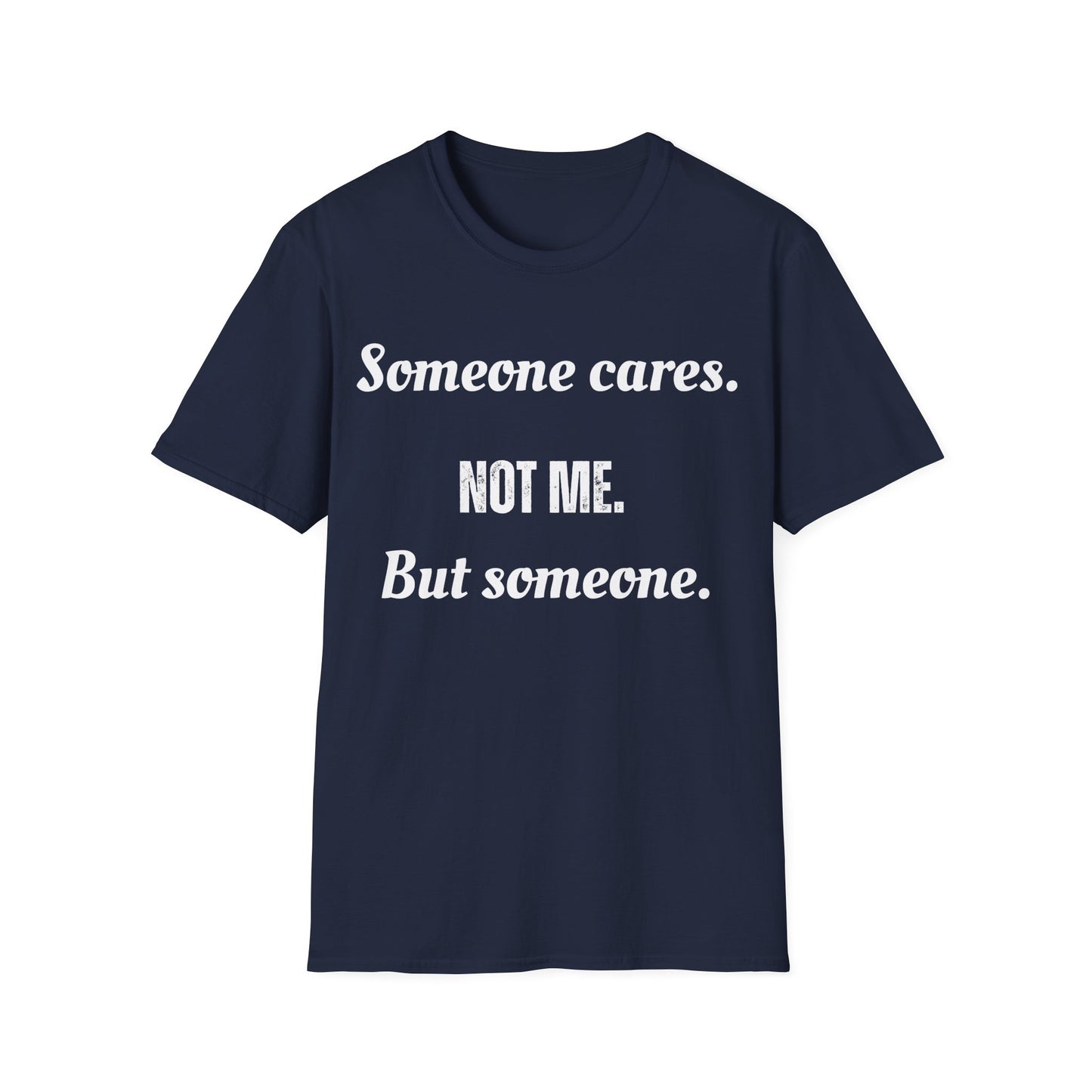 Someone cares. Not me, but someone.    Sarcastic but true.