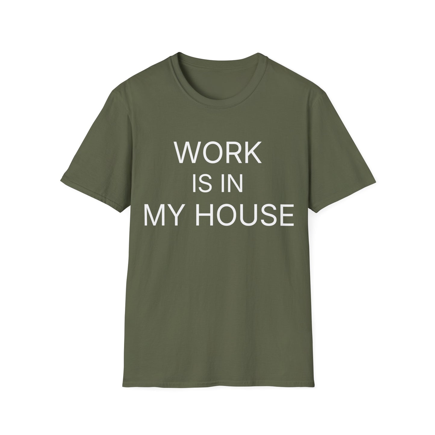 Sport Grey remote work t-shirt reading "WORK IS IN MY HOUSE"