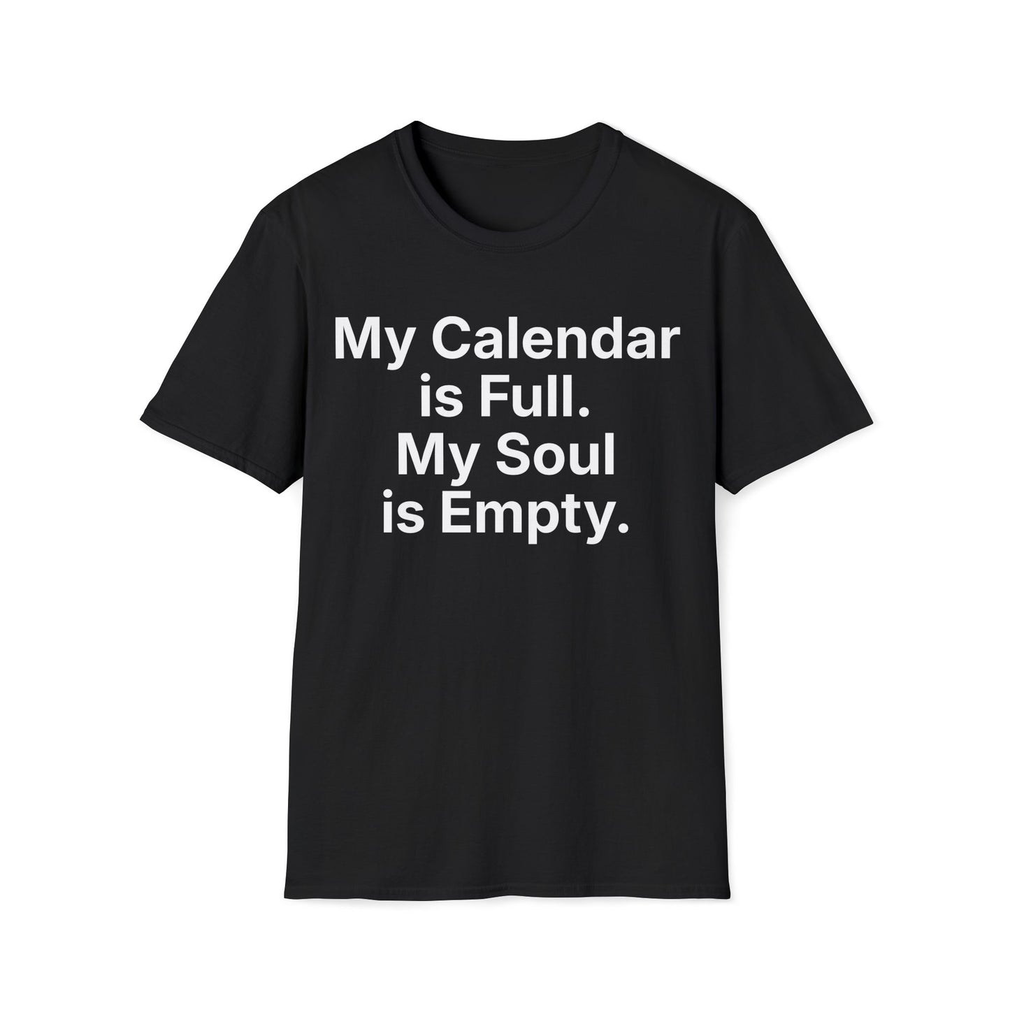 Charcoal work burnout t-shirt reading "My Calendar is Full."