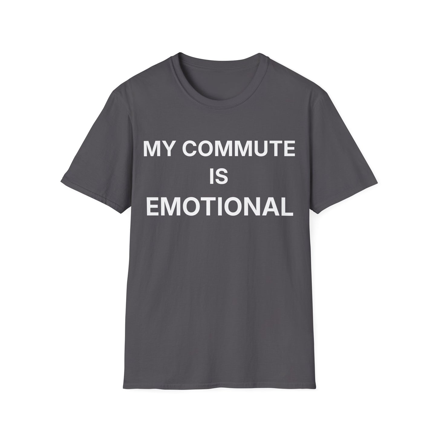 Military Green commute humor t-shirt reading "MY COMMUTE IS EMOTIONAL"